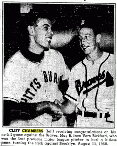 Cliff Chambers (left) walked eight in his 1951 no-hitter. Only A.J. Burnett (9) and Jim Maloney (10 in 10 innings) walked more in a no-no.